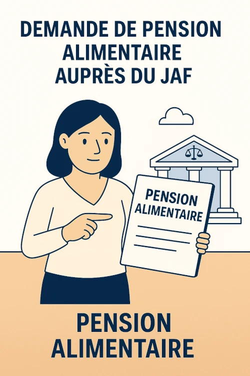 Faire une demande de pension alimentaire auprès du JAF