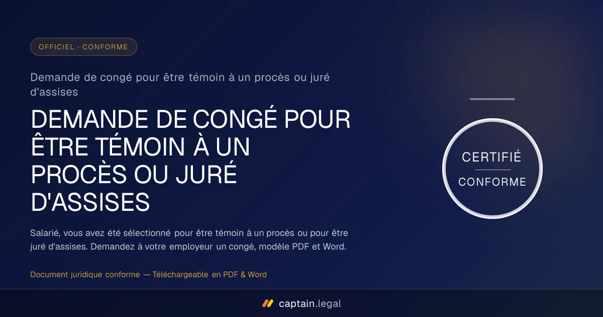 Demande de congé pour être témoin à un procès ou juré d'assises