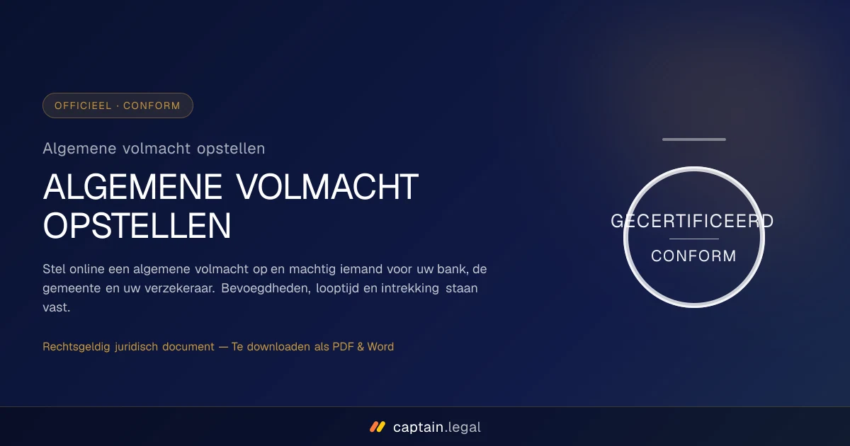 Algemene volmacht opstellen