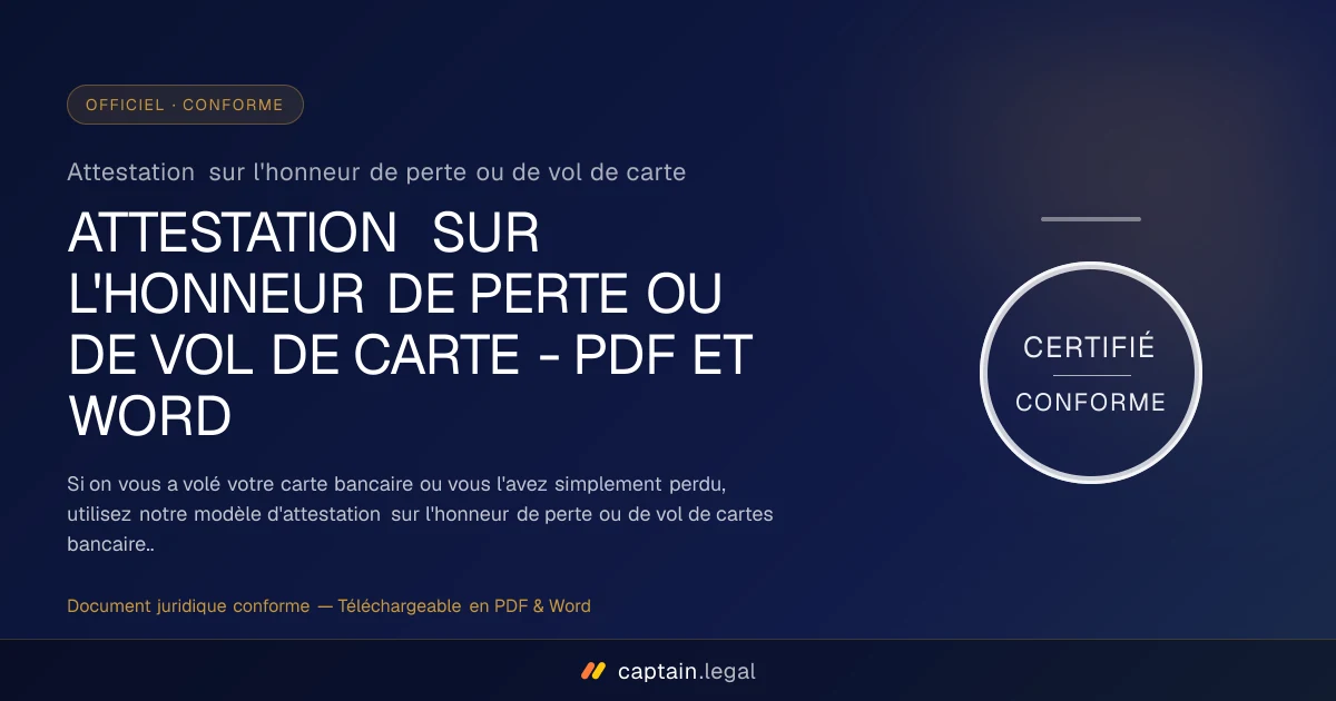 Attestation sur l'honneur de perte ou de vol de carte