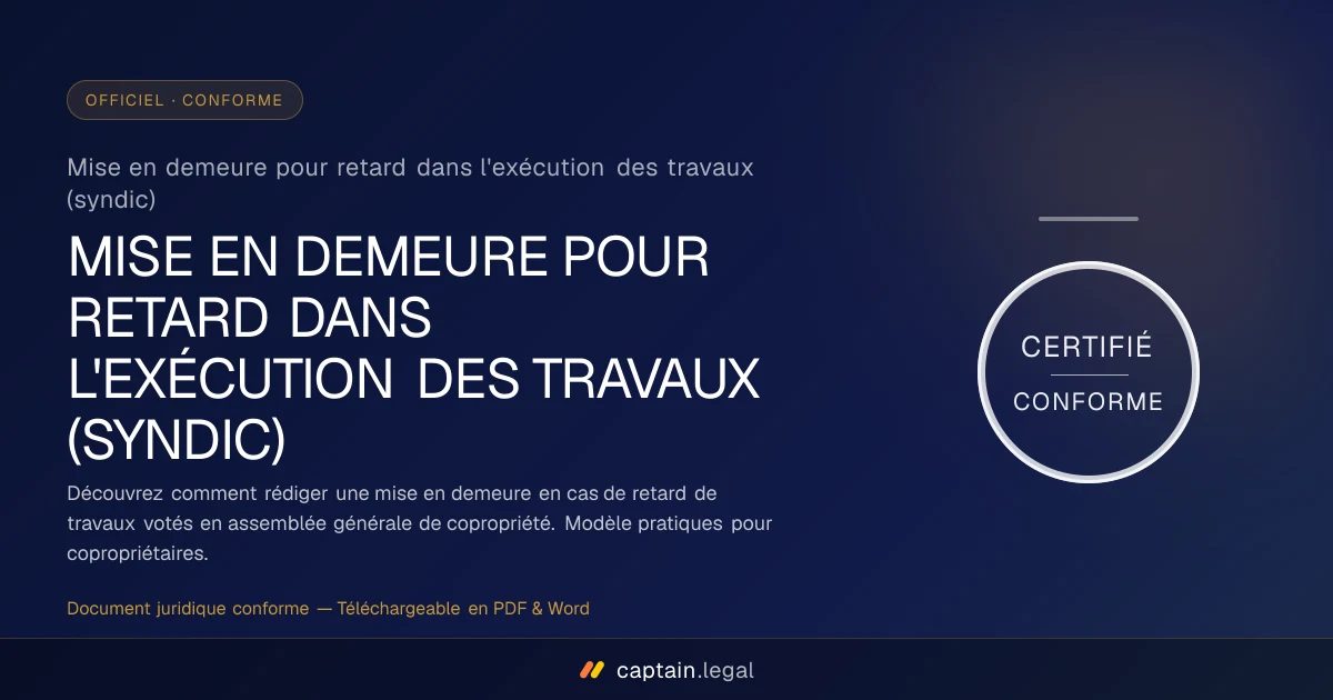 Mise en demeure pour retard dans l'exécution des travaux (syndic)
