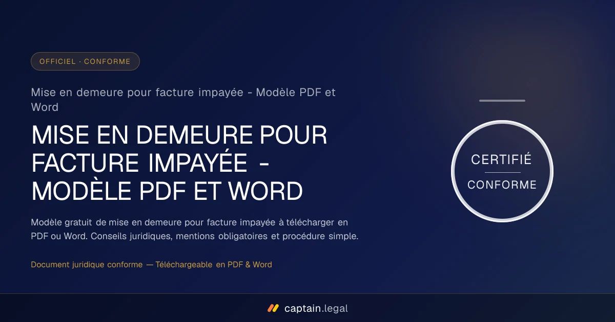 Mise en demeure pour facture impayée - Modèle PDF et Word