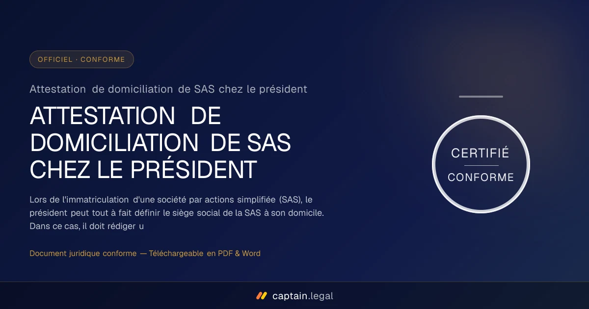 Attestation de domiciliation de SAS chez le président